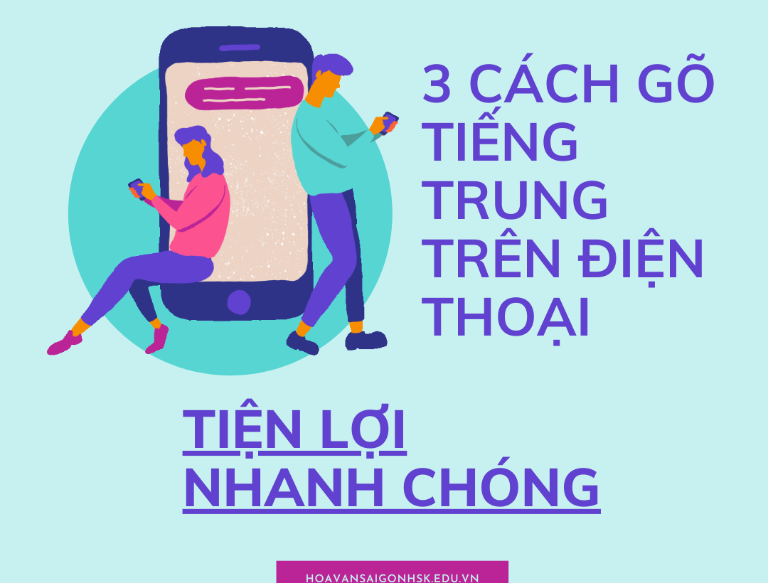 3 Cách gõ tiếng Trung trên điện thoại iOS và Android nhanh chóng, hiệu quả